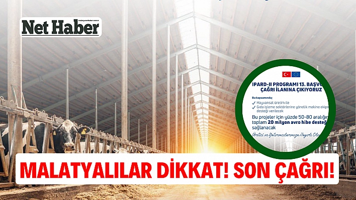 Malatyalılar Dikkat! Son Çağrı!