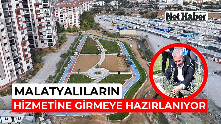 Malatyalıların hizmetine girmeye hazırlanıyor