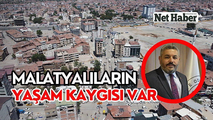 Malatyalıların yaşam kaygısı var