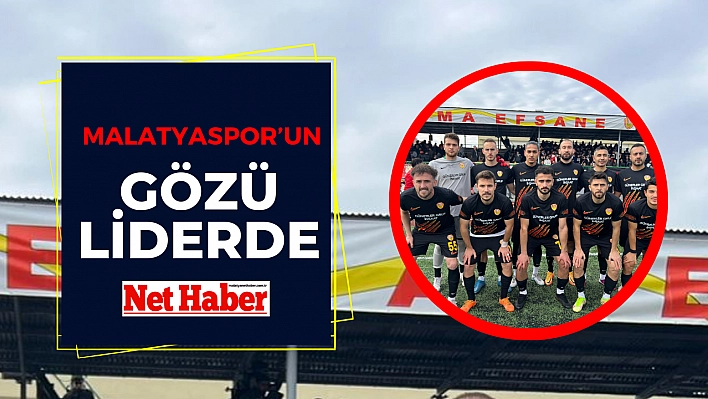 Malatyaspor'un gözü liderde