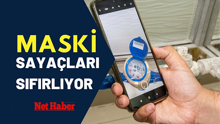 MASKİ sayaçları sıfırlıyor