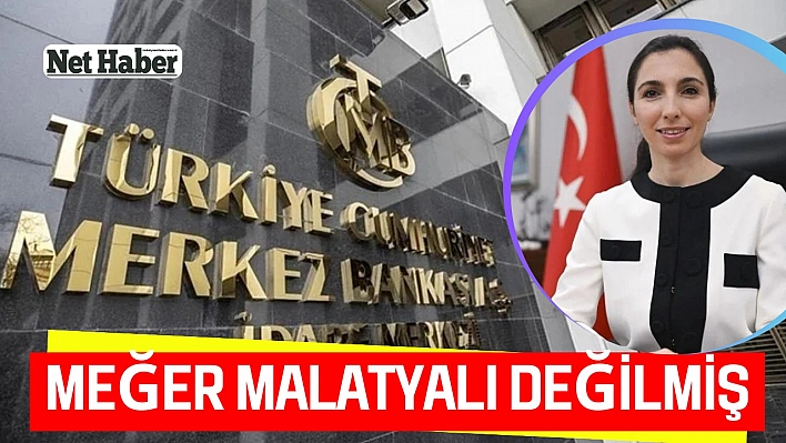 Meğer Malatyalı değilmiş