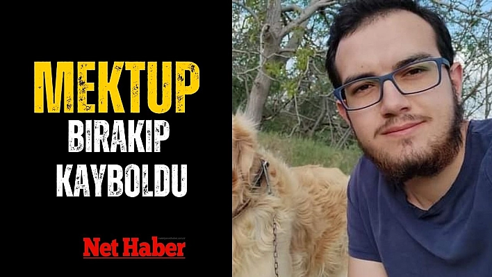 Mektup bırakıp  kayboldu