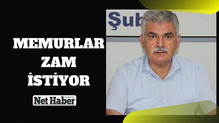 Memurlar zam istiyor