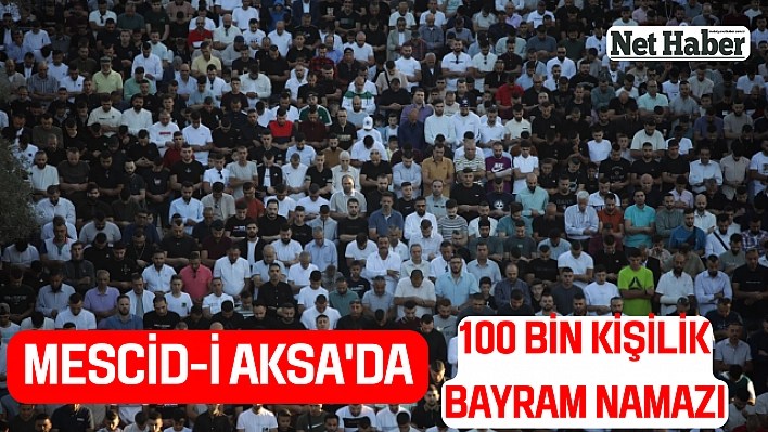 Mescid-i Aksa'da 100 bin kişilik bayram namazı