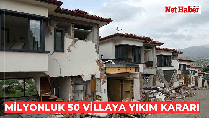 Milyonluk 50 villaya yıkım kararı