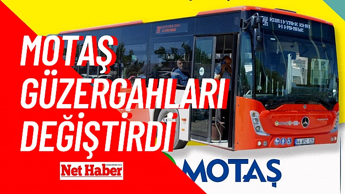 MOTAŞ güzergahları değiştirdi 