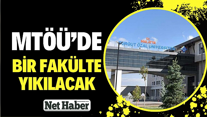 MTÖÜ'de bir fakülte yıkılacak