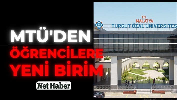 MTÜ'den öğrencilere yeni birim