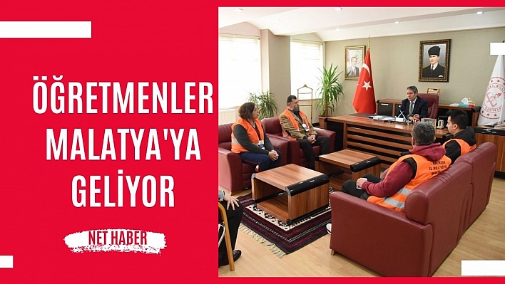 Öğretmenler Malatya'ya geliyor