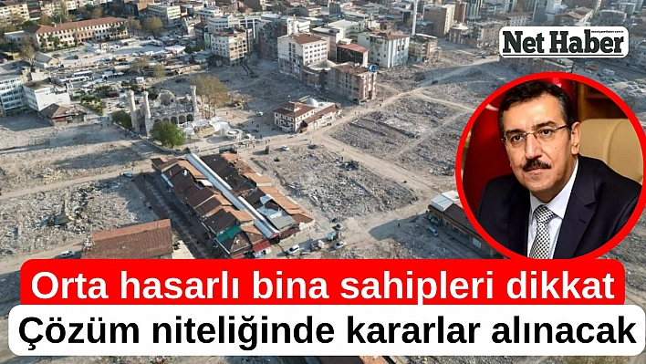 Orta hasarlı bina sahipleri dikkat 