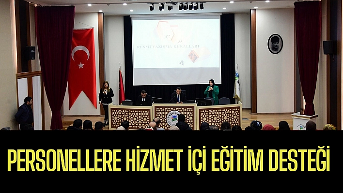 Personellere hizmet içi eğitim desteği