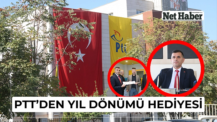 PTT'den yıl dönümü hediyesi 