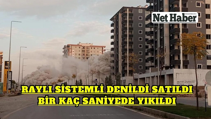 Raylı sistemli denildi satıldı bir kaç saniyede yıkıldı