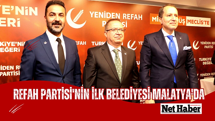 Refah Partisi'nin ilk belediyesi Malatya'da