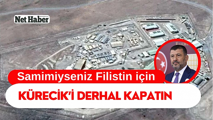 Samimiyseniz Filistin için Kürecik'i derhal kapatın