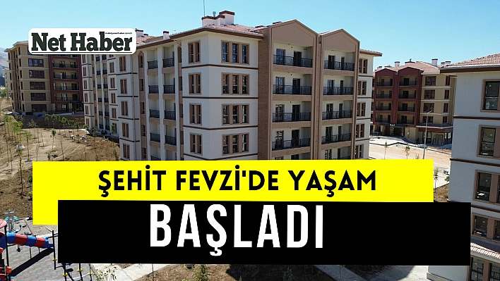 Şehit Fevzi'de yaşam başladı