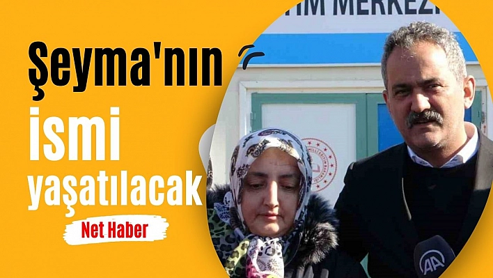 Şeyma'nın ismi yaşatılacak