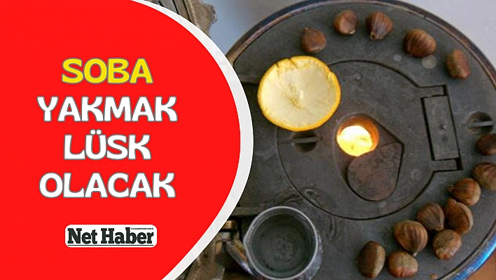 Soba yakmak lüks olacak