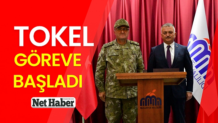 Tokel göreve başladı