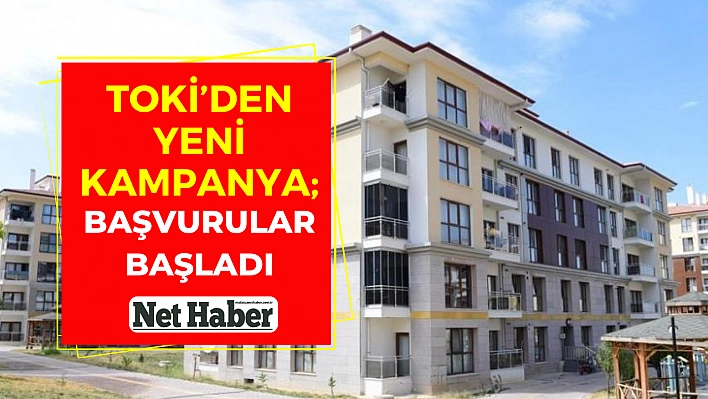 TOKİ'den yeni kampanya Başvurular başladı