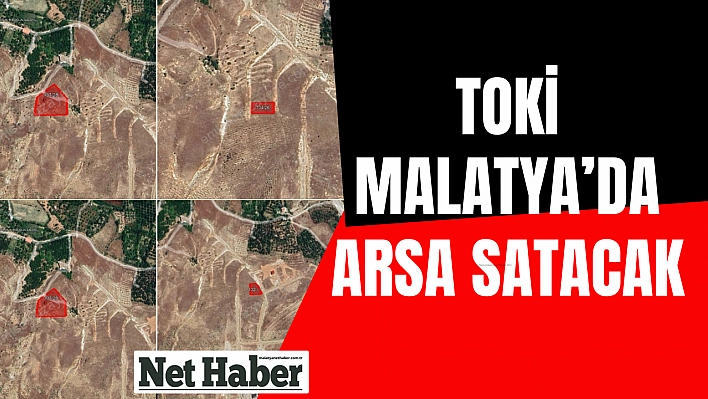 TOKİ Malatya'da arsa satacak