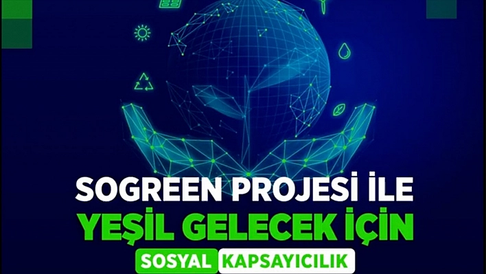 Türkiye'nin yeşil dönüşüm seferberliğine 'SoGreen' desteği