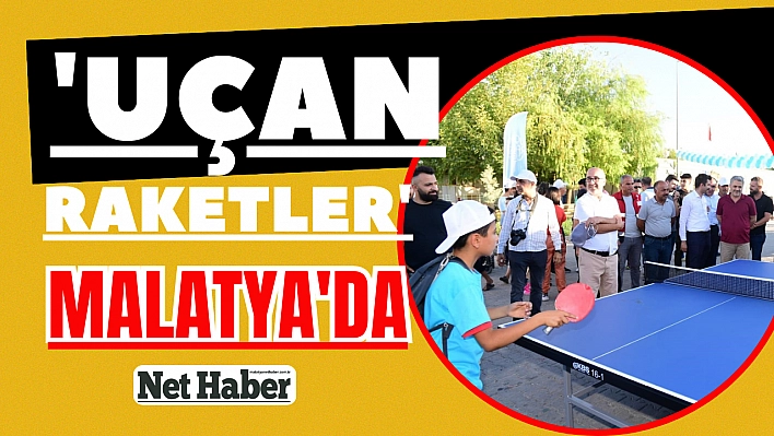 'Uçan Raketler' Malatya'da