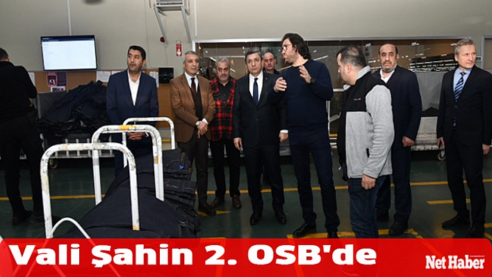 Vali Şahin 2. OSB'de