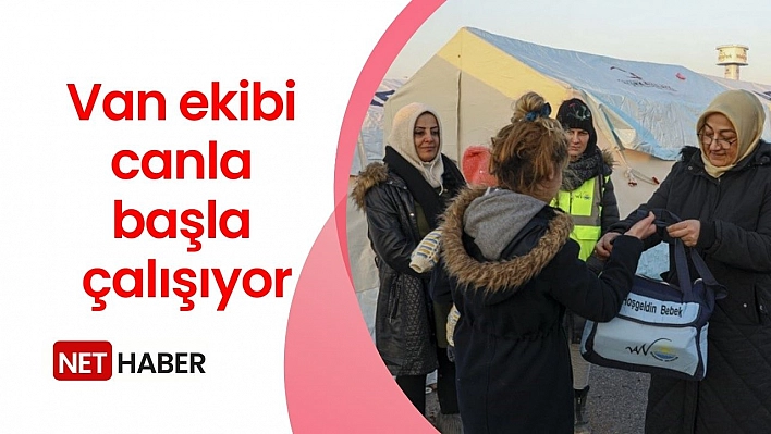 Van ekibi canla başla çalışıyor