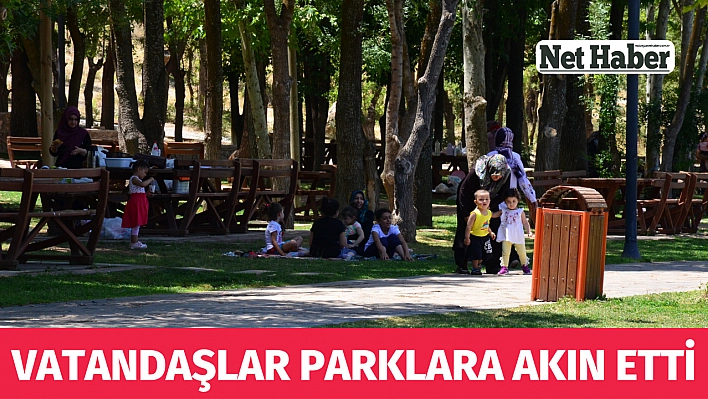 Vatandaşlar parklara akın etti