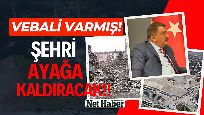 Vebali varmış! Şehri ayağa kaldıracak!!