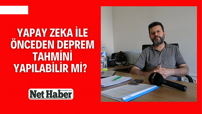 Yapay zeka ile önceden deprem tahmini yapılabilir mi?