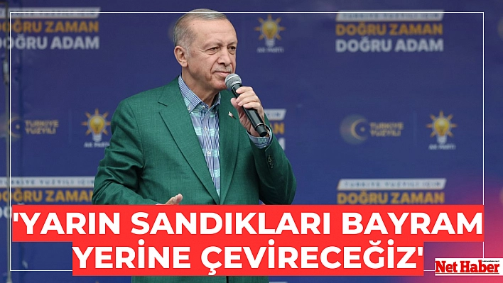 Bayram yerine çevireceğiz