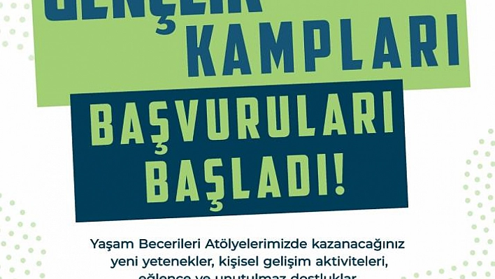 'Yaz Gençlik Kampı' başvuruları sürüyor
