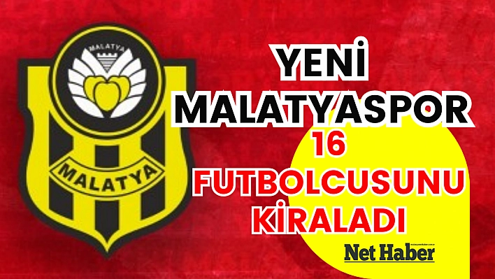 Yeni Malatyaspor 16 futbolcusunu kiraladı