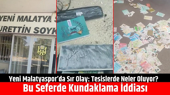 Yeni Malatyaspor'da Sır Olay: Tesislerde Neler Oluyor? Bu Seferde Kundaklama İddiası