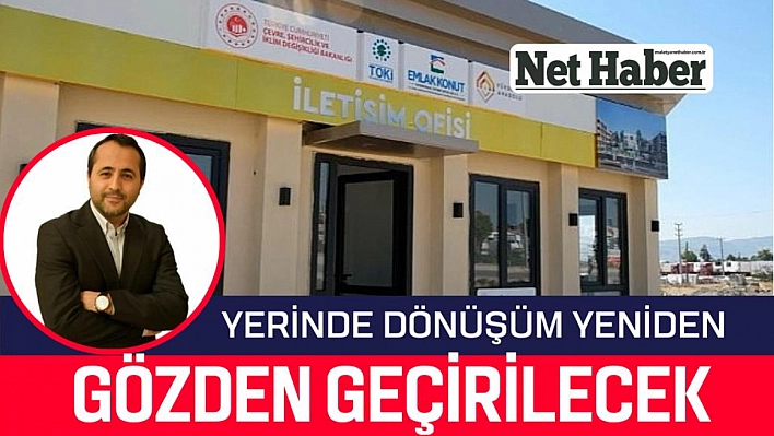 Yerinde dönüşüm yeniden gözden geçirilecek