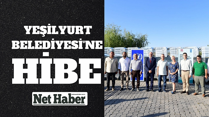 Yeşilyurt Belediyesi'ne hibe