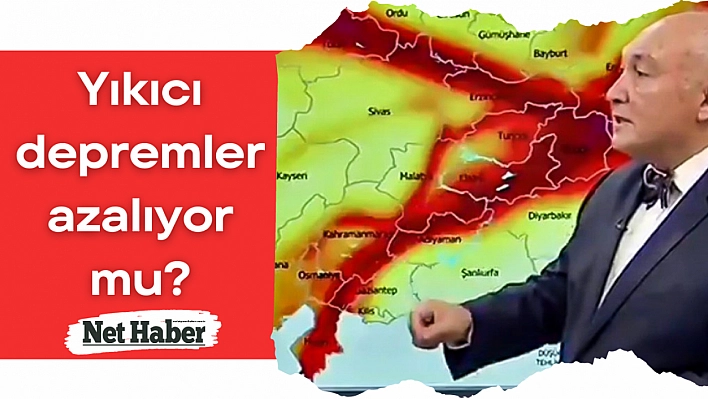 Yıkıcı depremler azalıyor mu?