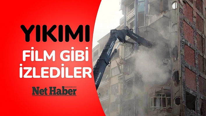 Yıkımı film gibi izlediler