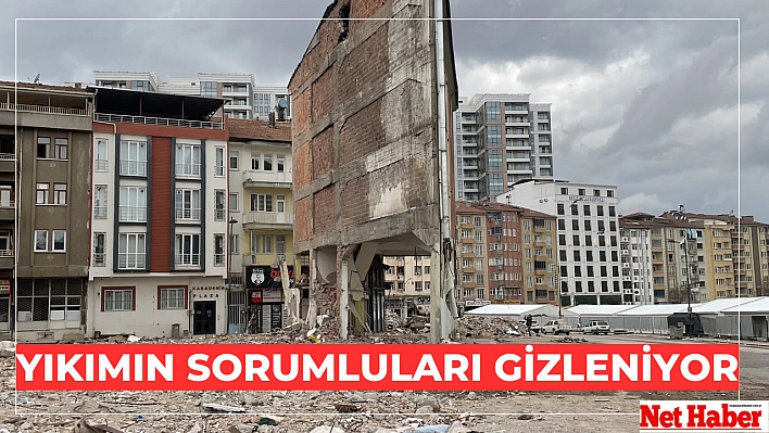 Yıkımın sorumluları gizleniyor