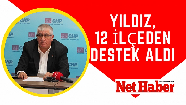 Yıldız, 12 ilçeden destek aldı