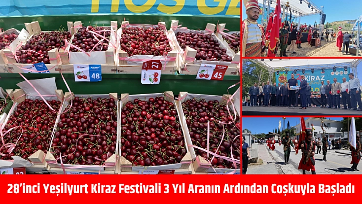28’inci Yeşilyurt Kiraz Festivali 3 yıl aranın ardından coşkuyla başladı