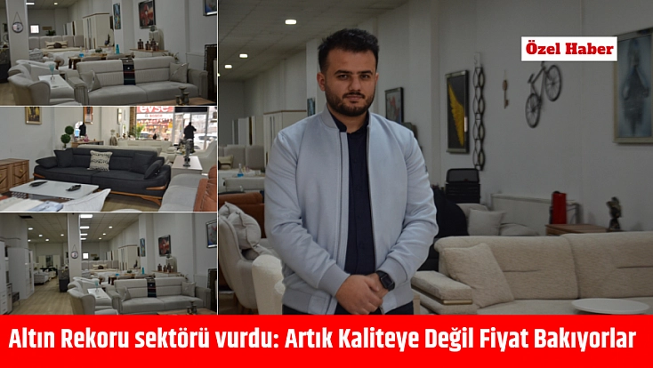 Altın rekoru sektörü vurdu: Artık kaliteye değil fiyat bakıyorlar
