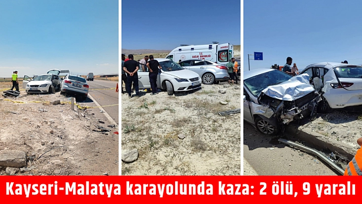 Kayseri-Malatya karayolunda kaza: 2 ölü, 9 yaralı