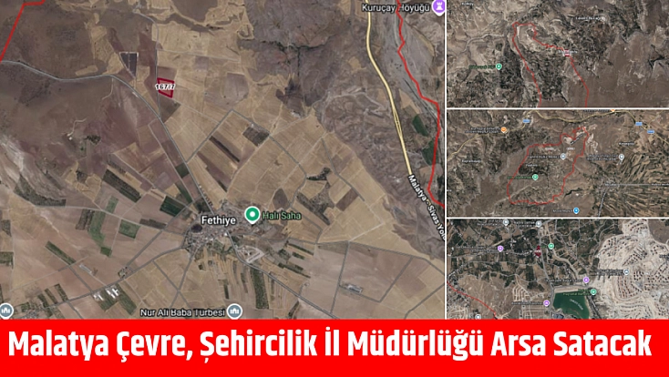Malatya Çevre, Şehircilik İl Müdürlüğü Arsa Satacak