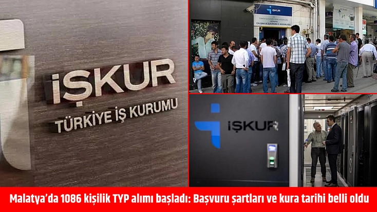Malatya’da 1086 kişilik TYP alımı başladı: Başvuru şartları ve kura tarihi belli oldu