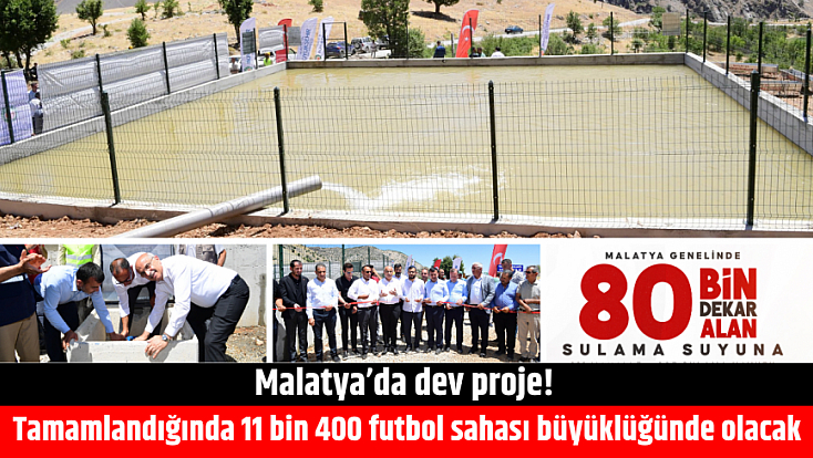 Malatya’da 121 mahalleye 207 tane inşa edilecek! 11 bin 400 futbol sahası büyüklüğünde olacak