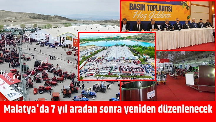 Malatya'da 7 yıl sonra yeniden düzenlenecek: 100 firma katılacak